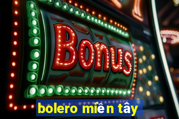 bolero miền tây