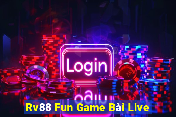 Rv88 Fun Game Bài Live