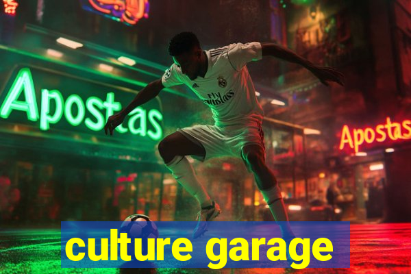 culture garage