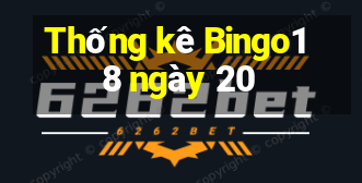 Thống kê Bingo18 ngày 20