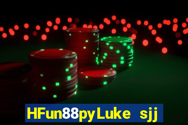 HFun88pyLuke sjj game bài