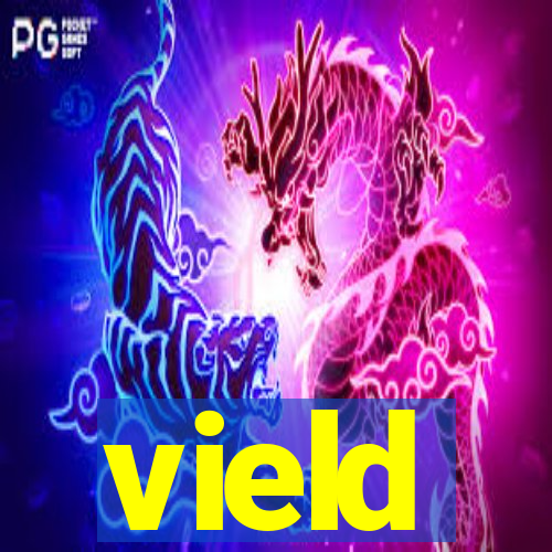 vield