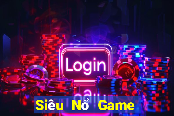 Siêu Nổ Game Bài B52 Đổi Thưởng