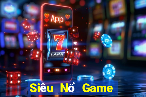 Siêu Nổ Game Bài B52 Đổi Thưởng