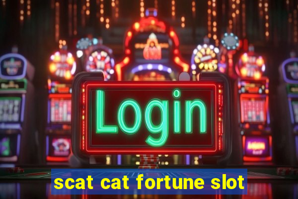 scat cat fortune slot