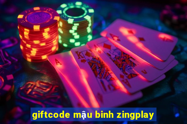 giftcode mậu binh zingplay