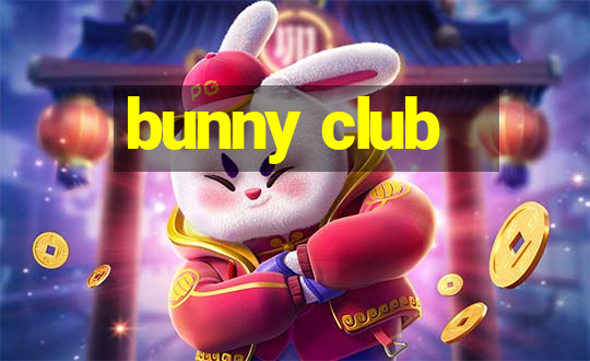 bunny club