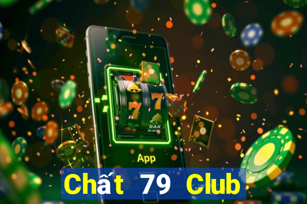 Chất 79 Club Game Bài Xì Dách