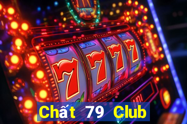 Chất 79 Club Game Bài Xì Dách