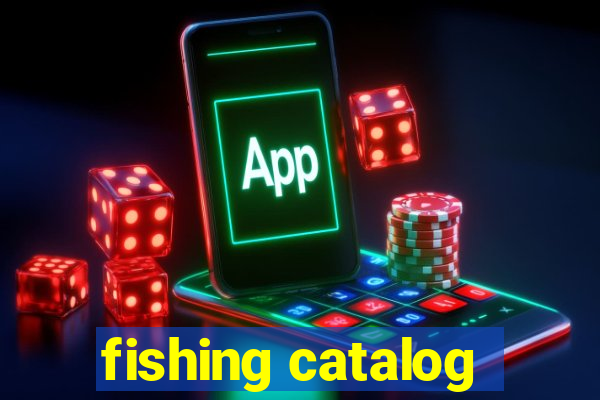 fishing catalog