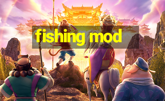 fishing mod