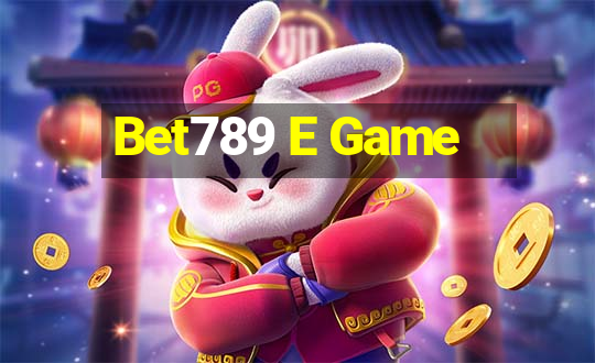 Bet789 E Game