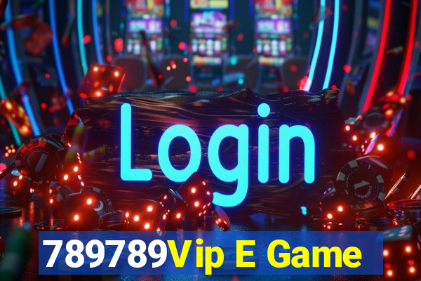 789789Vip E Game