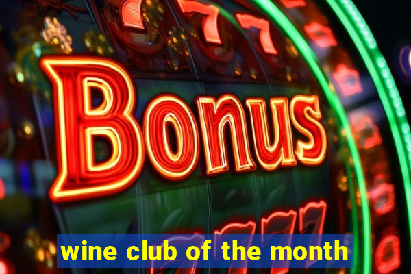 wine club of the month