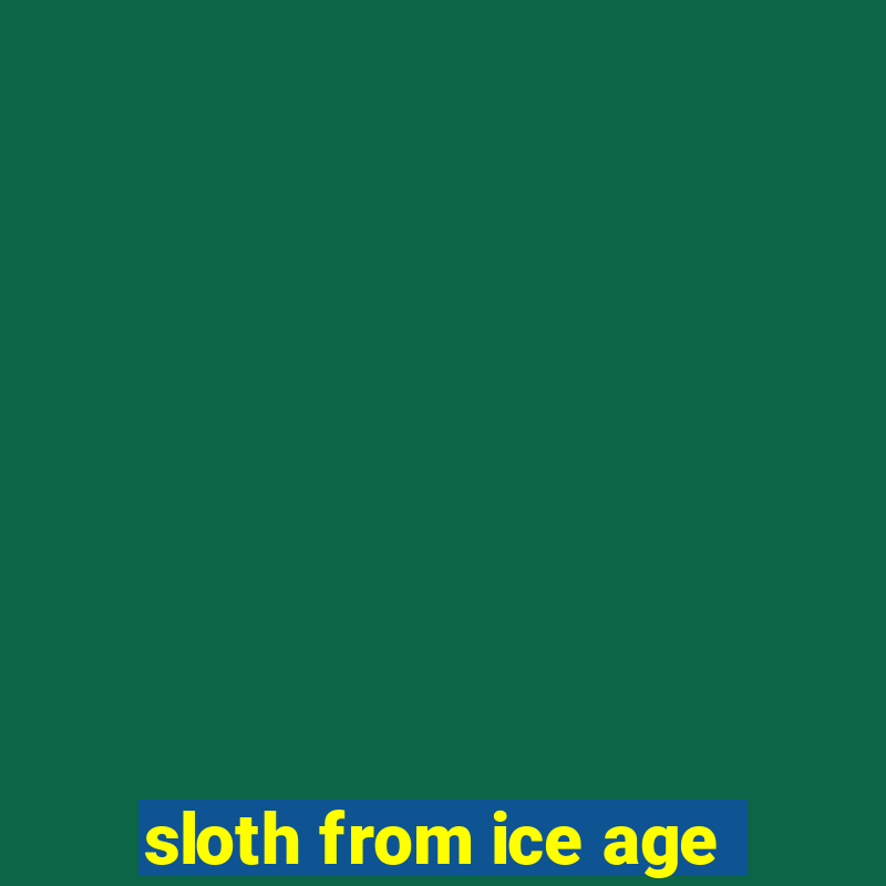 sloth from ice age