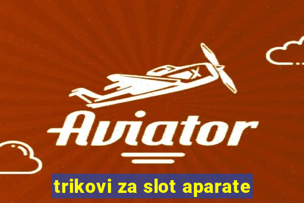 trikovi za slot aparate