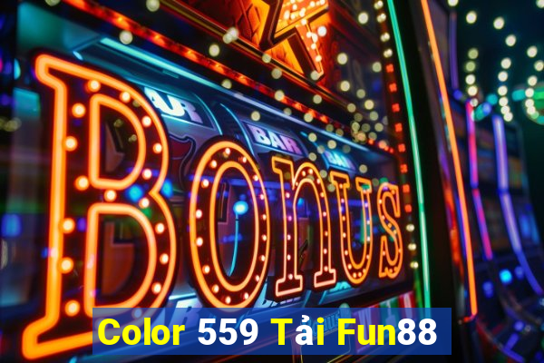 Color 559 Tải Fun88