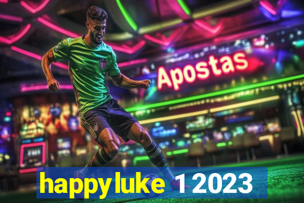 happyluke 1 2023