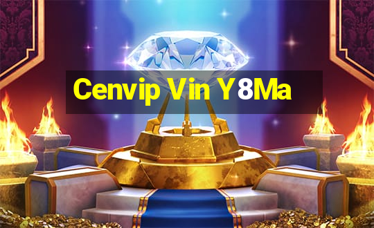 Cenvip Vin Y8Ma