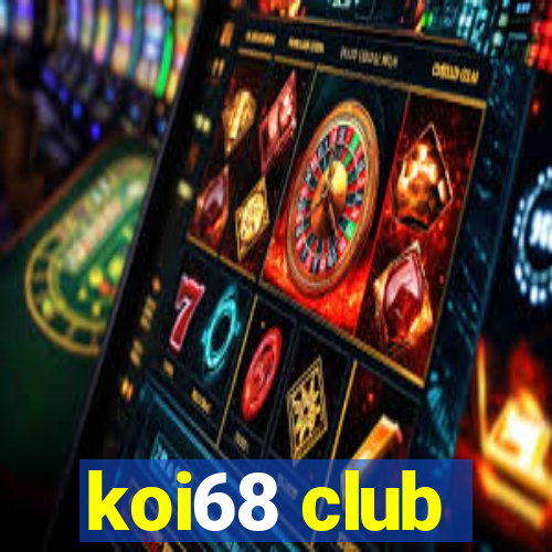 koi68 club