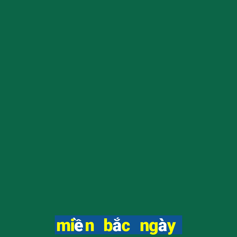 miền bắc ngày hôm qua