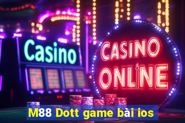 M88 Dott game bài ios