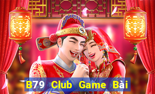 B79 Club Game Bài Nạp The Garena