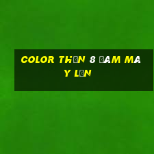 Color Thần 8 đám mây lớn