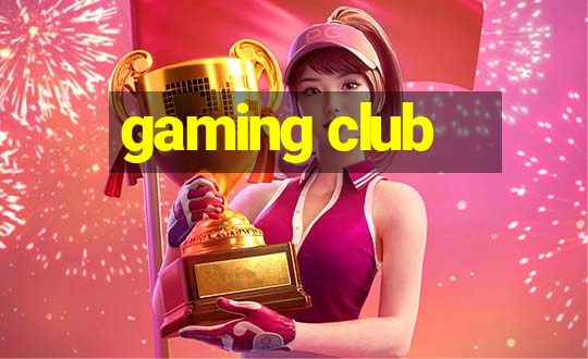 gaming club