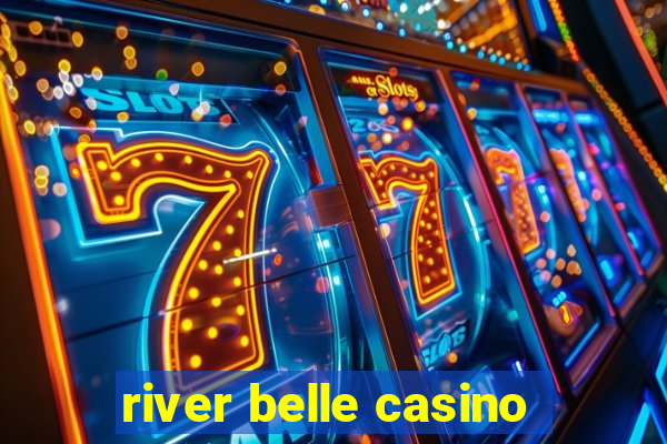 river belle casino