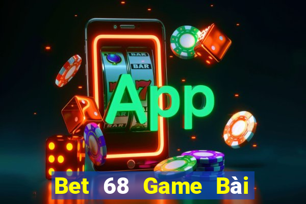 Bet 68 Game Bài Giải Trí