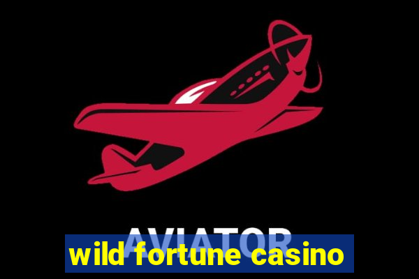 wild fortune casino