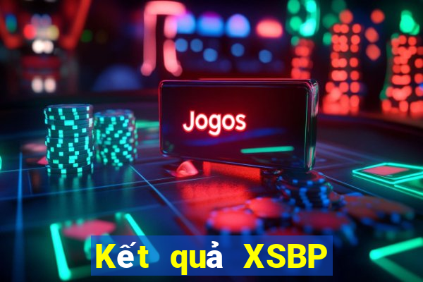 Kết quả XSBP Thứ 4