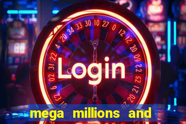 mega millions and powerball jackpots