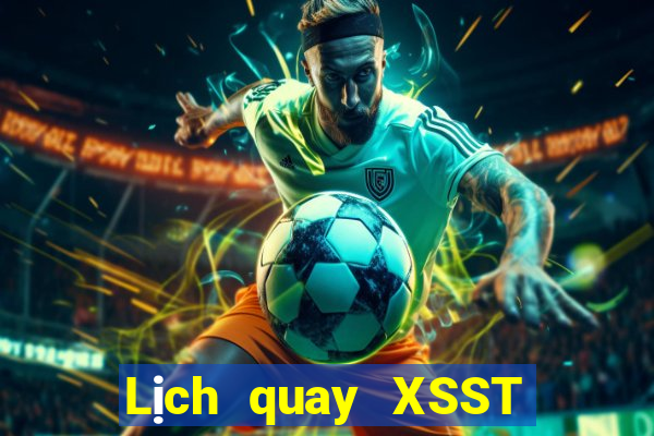 Lịch quay XSST ngày 11