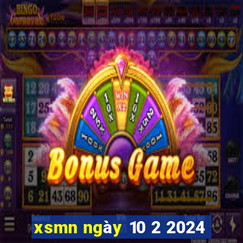 xsmn ngày 10 2 2024