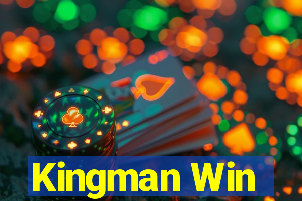 Kingman Win