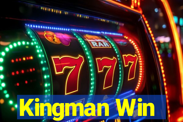 Kingman Win