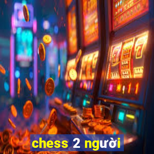 chess 2 người