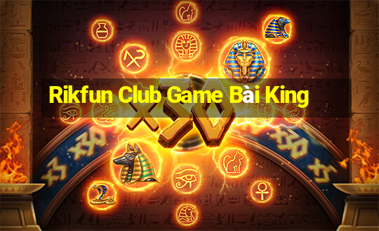 Rikfun Club Game Bài King