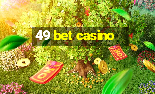 49 bet casino