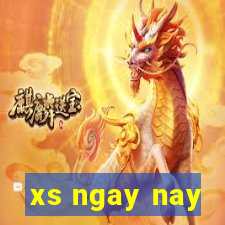 xs ngay nay