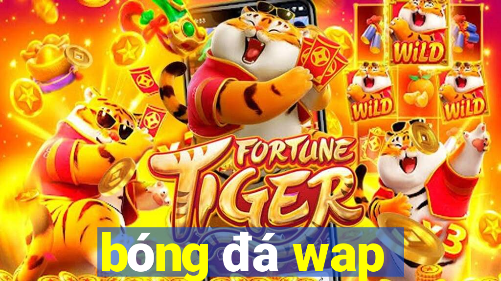 bóng đá wap