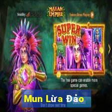 Mun Lừa Đảo