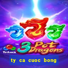 ty ca cuoc bong da truc tuyen