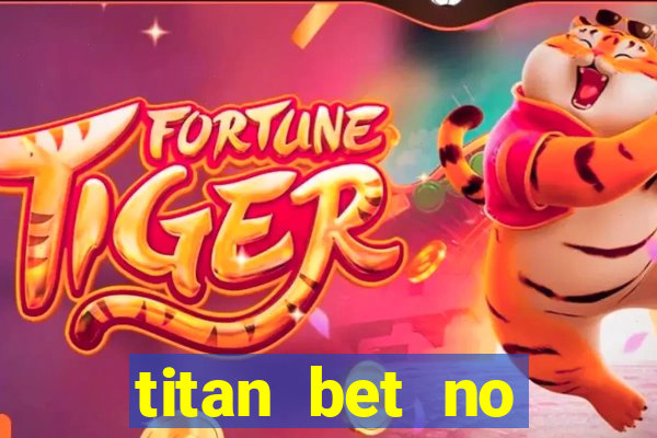 titan bet no deposit bonus