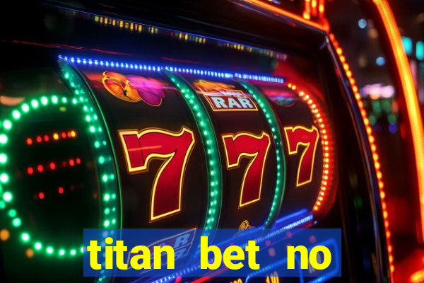 titan bet no deposit bonus