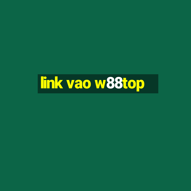 link vao w88top