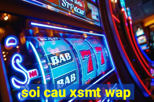 soi cau xsmt wap