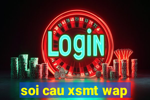 soi cau xsmt wap